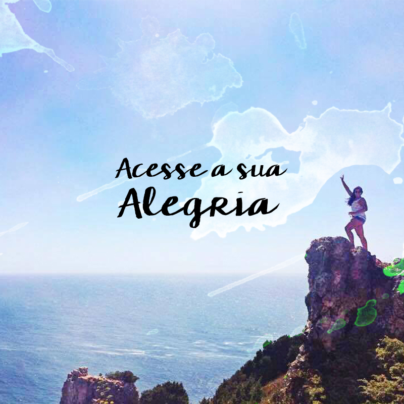 Acesse a sua alegria